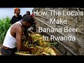 Learn To Make Local Banana Beer With Me On An Island In Rwanda Learn To Make Local Banana Beer With Me On An Island In Rwanda