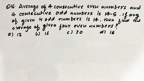 Average of 4 consecutive even numbers and 4 consecutive odd numbers is 14.5. If average of given ssc