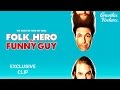 Folk Hero & Funny Guy - Exclusive Clip - Three's a Party