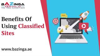 Benefits of Using Classified Sites | Bazinga.ae | Dubai Free Classifieds