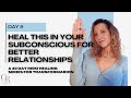 Day 9 Reiki: Release THESE Subconscious Roots For Better Relationships in 2026  