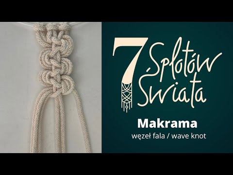 MAKRAMA- węzeł fala / wave knot