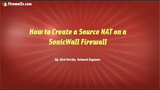 Famous SonicWall Essentials: How to Create a Source NAT on a SonicWall Firewall Net Worth