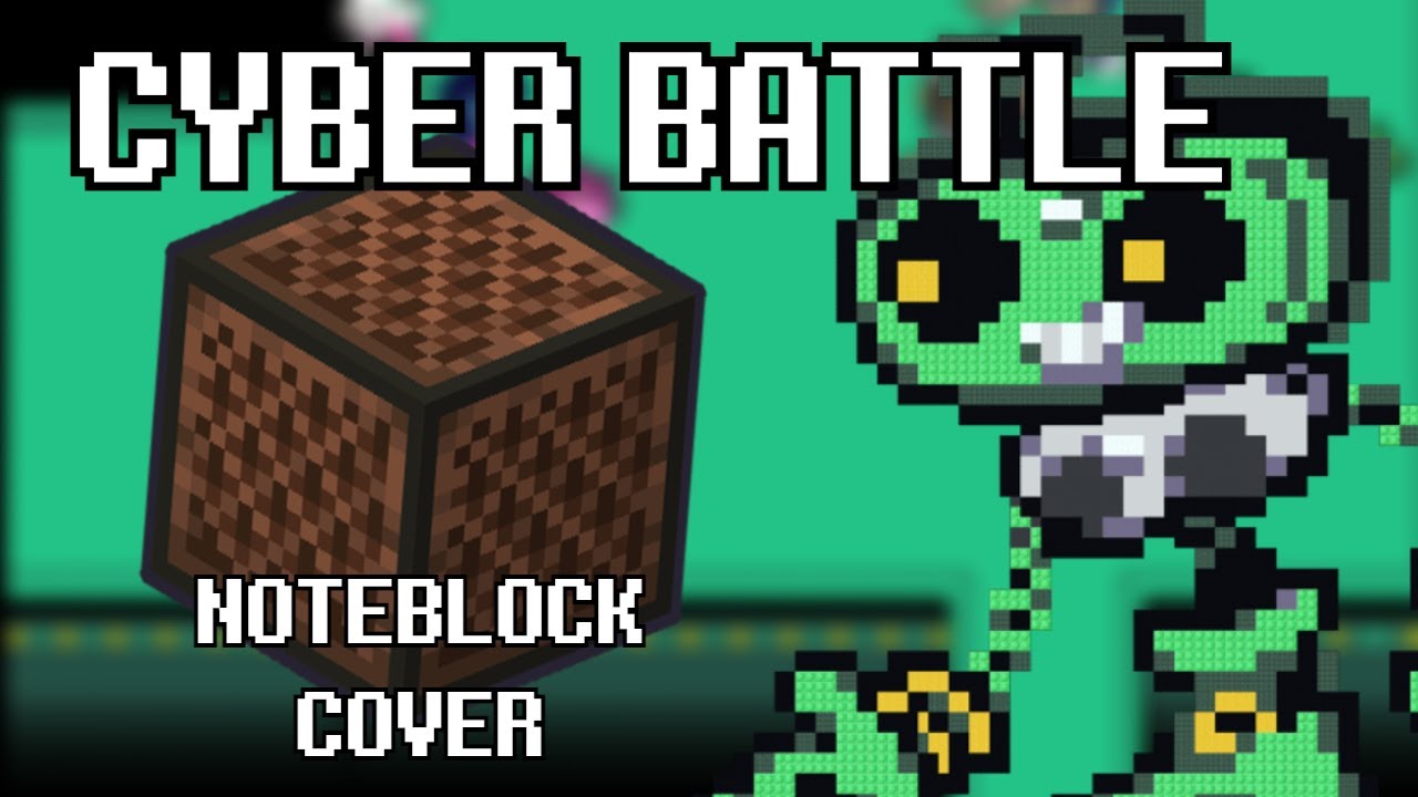Cyber Battle | Minecraft Noteblock Cover
