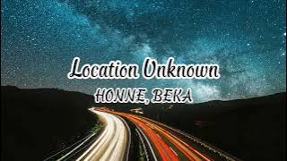 Honne - Location Unknown ft. BEKA (Lyrics)