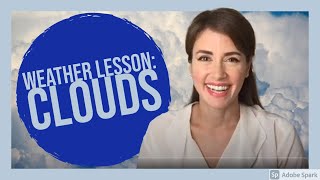 Weather Lessons with Alexandra: Clouds