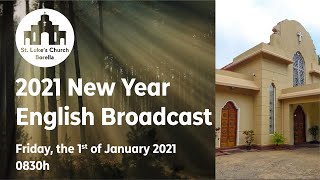 2021 New Year Online English Broadcast - Friday, the 1st of January 2021 - 0830h