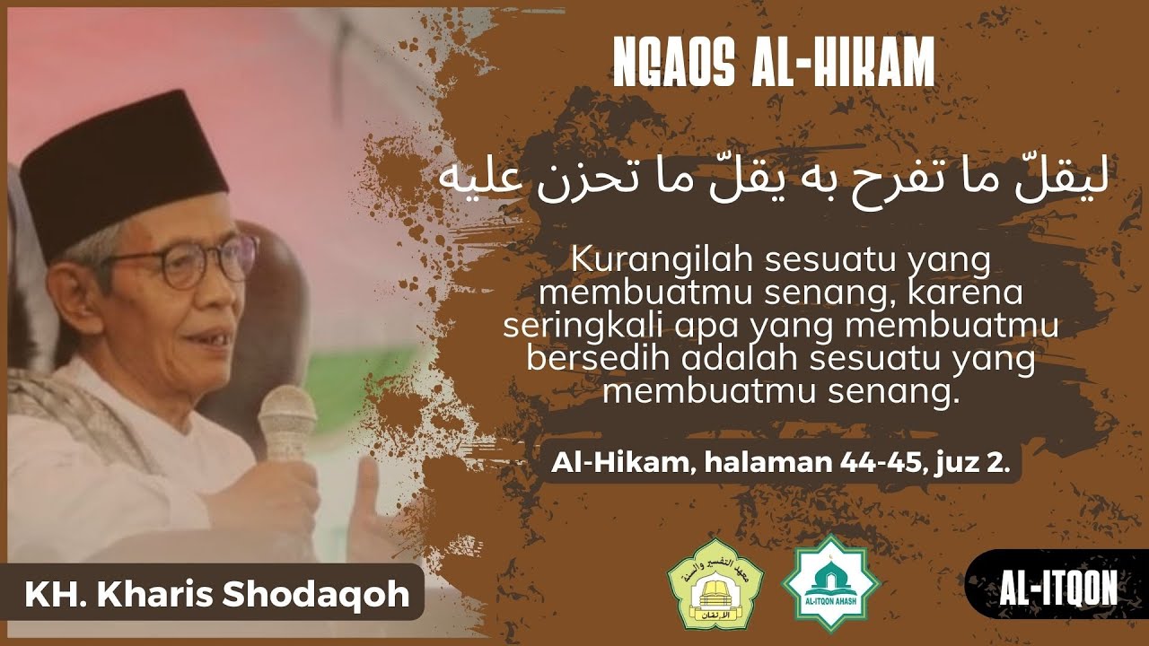 Kajian Hikam 30 Juli 2023 - KH. Ahmad Kharis Shodaqoh