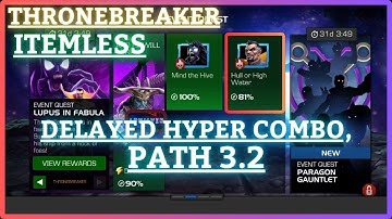 MCOC | EQ 3.2 | Delayed Hyper combo Path | ThroneBreaker | LUPUS IN FABULA | Itemless |