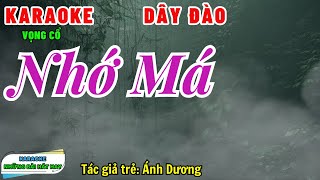 Karaoke Vọng Cổ NHỚ MÁ | Dây Đào | Rất Hay