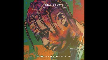 FREE Travis Scott Loop Kit : Sample Pack   "Serious" Travis Scott Type Samples