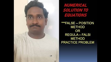 6. PROBLEMS ON REGULA - FALSI METHOD