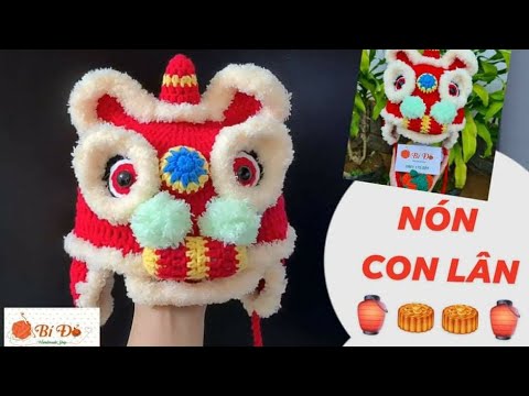 Bài 226: Crochet a cute Lion hat - Móc nón "con Lân" cho bé 6 tháng - Bí Đỏ Handmade Shop