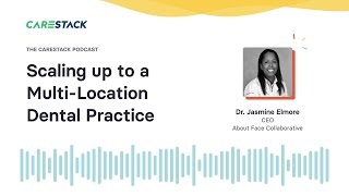 Scaling up to a Multi-Location Dental Practice | CareStack