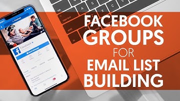 How to Leverage Facebook Groups for Building an Email List | Neil Patel