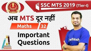 5:30 PM - SSC MTS 2019 | Maths by Naman Sir | Important Questions