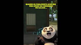 QUANDO FINALMENTE ACHO QUE MEU AMIGO VAI ME SALVAR