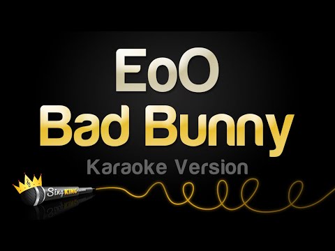 Bad Bunny - EoO (Karaoke Version) thumbnail