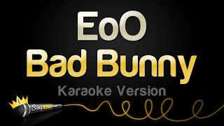 Bad Bunny - EoO (Karaoke Version)