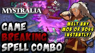 ECHOES OF MYSTRALIA | Game BREAKING Spell Combo [BEAT BOSSES IN UNDER 30 SECONDS]