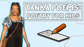 Tanka Poems // Poetry For Kids