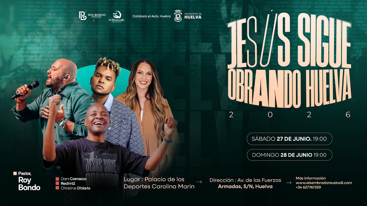 CAMPAGNE D'EVANGELISATON JESUS ​​SIGUE OBRANDO HUELVA 2026