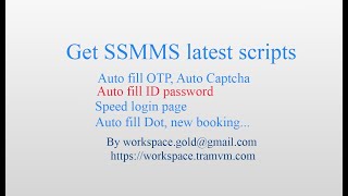 GET LATEST SSMMS SCRIPTS UPDATE FOR AUTO OTP, AUTO CAPTCHA AND OTHER | WORKSPACE