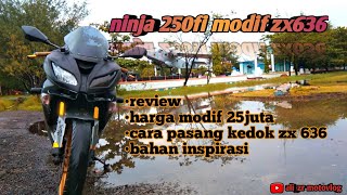 Ninja 250Fi Modif Zx 636, Cara Pasang Kedok Zx 636