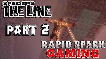 SPEC OPS THE LINE Gameplay Walkthrough Part 2  - 1080p HD 60FPS PC