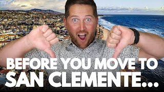 Pros & Cons of Living in San Clemente, CA (2025) | Moving to San Clemente Guide