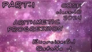 PART-1Arithmetic Progression|Class-10CBSE|2024