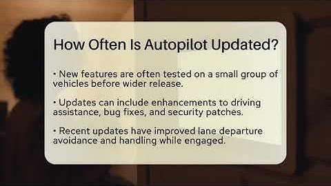 How Often Is Autopilot Updated? - Talking Tech Trends