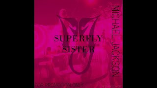 Michael Jackson - Superfly Sister (BOTDF Millennium Album Version)