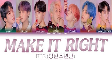 BTS (방탄소년단) - MAKE IT RIGHT (Color Coded Lyrics Ina/Rom/Han/가사)