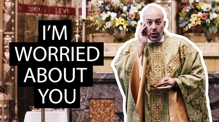 I'm Worried About You! - Fr. Joseph Espaillat