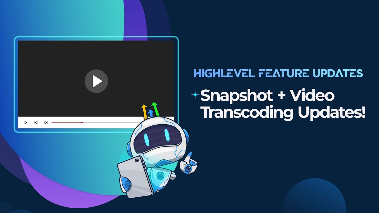 Snapshot + Video Transcoding Updates! - YouTube