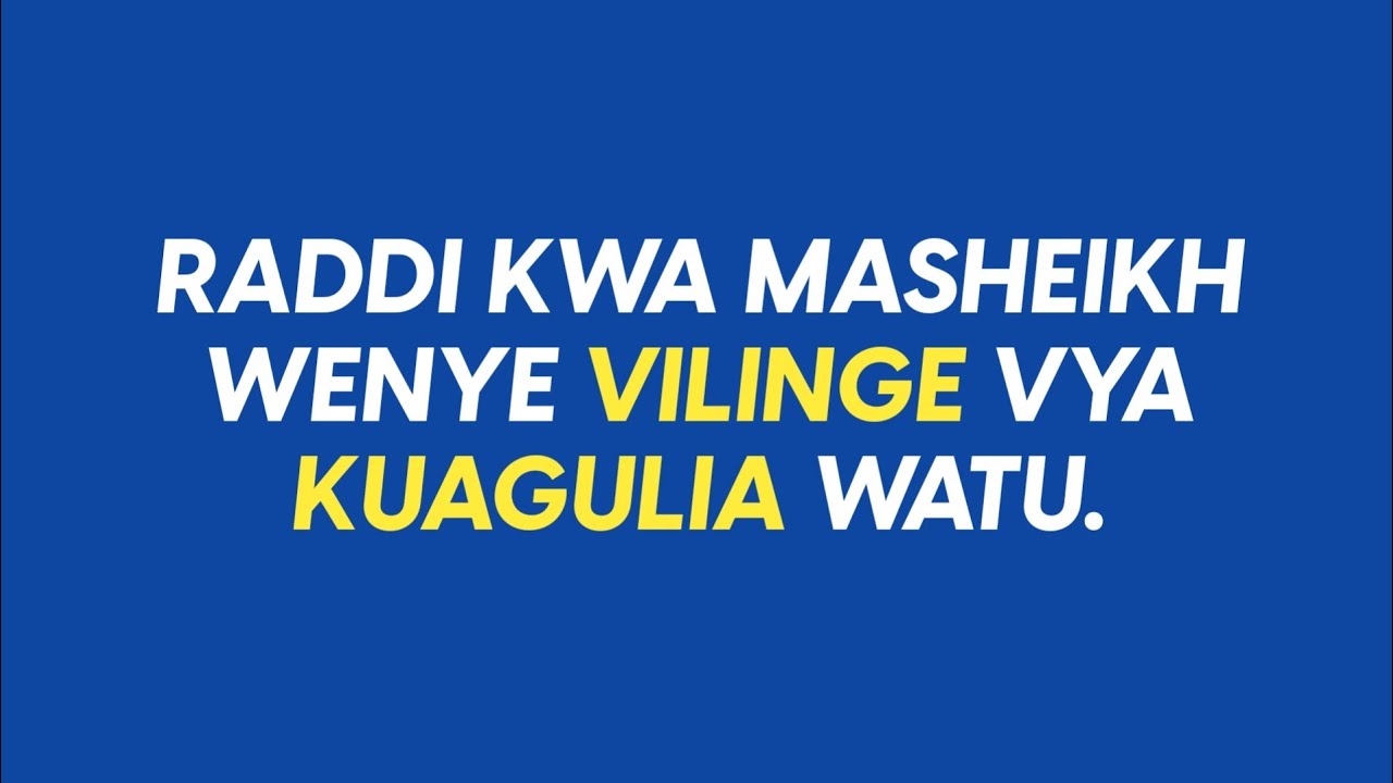 HAIWEKANI KUWA SHEIKH HAPO HAPO UNAKILINGE CHA KUAGULIA WATU