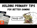 How to get better at holding primary  warhammer 40k