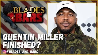 Is Quentin Miller Finished? | Blades and Bars Podcast S2E17