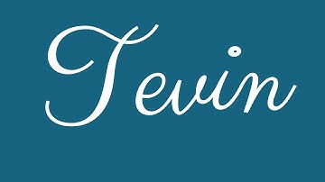 Learn how to Sign the Name Tevin Stylishly in Cursive Writing