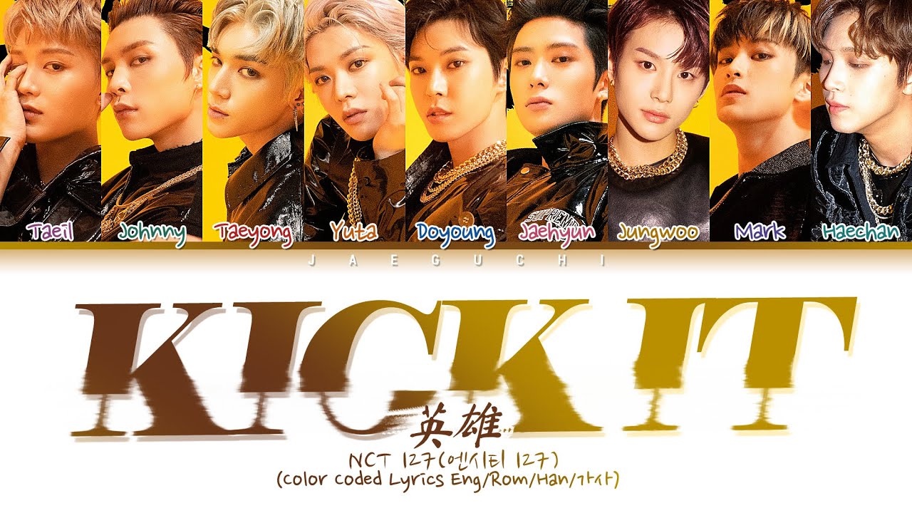 NCT 127  127 Kick It  Color Coded Lyrics EngRomHan