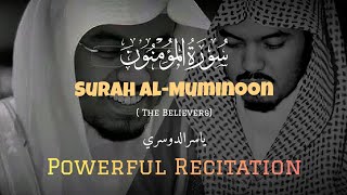 POWERFUL RECITATION | Surah Al-Muminoon | Yaseer Al Dosari | سورة المؤمنون | ياسر الدوسري