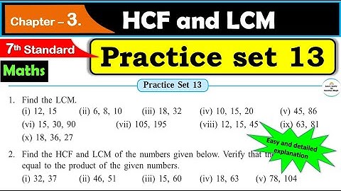 Practice set 13 Class 7 | Chapter 3 HCF and LCM | Maths | All question Answers | 7th standard