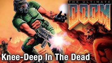 DOOM: Knee-Deep in the Dead | Ultra Violence | No Commentary