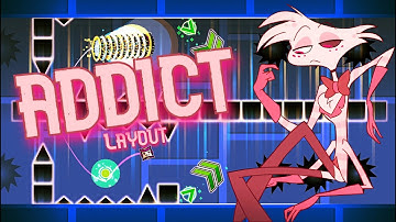 (2 Players SYNC Layout) | "Addict" w/ clicks (A Hazbin Hotel Song | Preview #1) | Geometry Dash