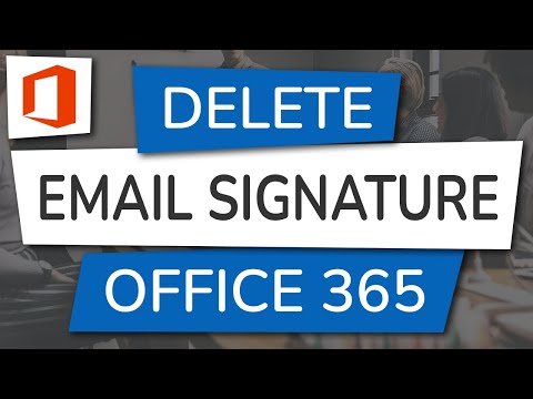 How to Delete an Email Signature from Office 365
