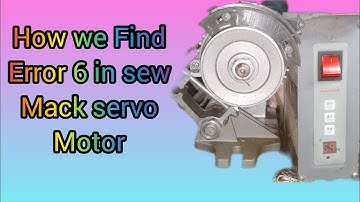 How we find the error 6 and its solution servo motor