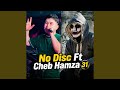 Ki Yjouni Jenouni Feat Cheb Hamza 31 