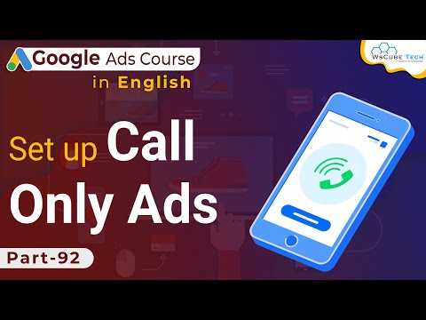 How to Setup Call Only Ads Campaigns-Tutorial For Beginners in Google Ads