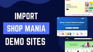 Famous How to Import Shop Mania Theme Demo or Pre made Websites Wealth